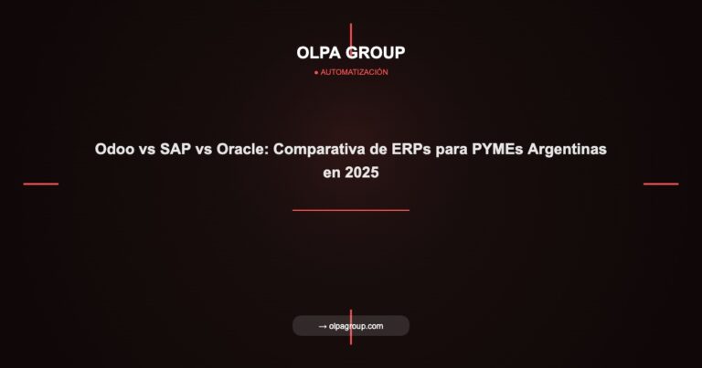 Odoo vs SAP vs Oracle: Comparativa de ERPs para PYMEs Argentinas en 2025 - Olpa Group | Automatización