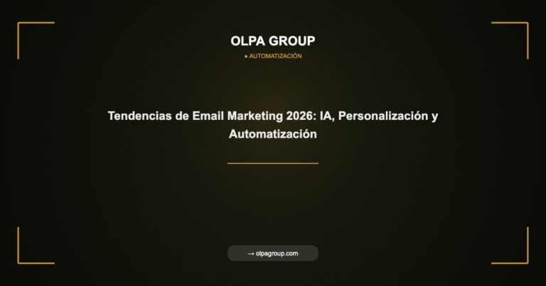 Tendencias de Email Marketing 2026: IA, Personalización y Automatización - Olpa Group | Automatización