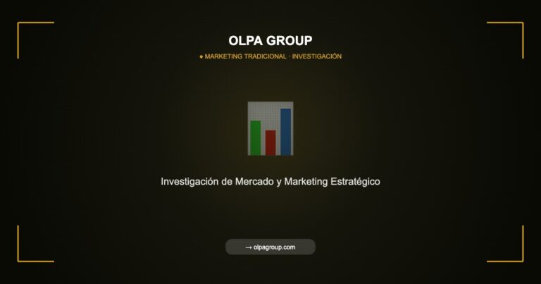 Investigación de Mercado y Marketing Estratégico: La Base de Toda Decisión Comercial Exitosa - Olpa Group | Marketing Tradicional
