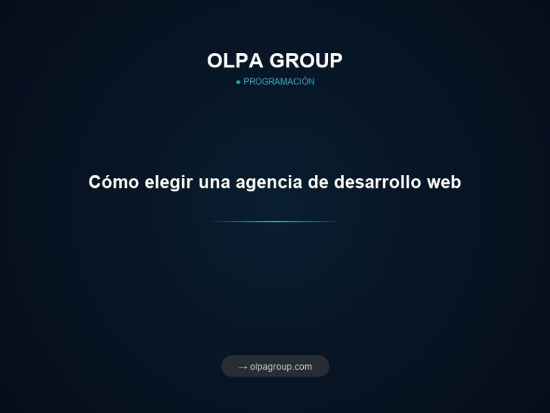 Cómo elegir una agencia de desarrollo web