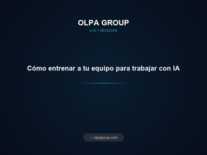 Cómo entrenar a tu equipo para trabajar con IA
