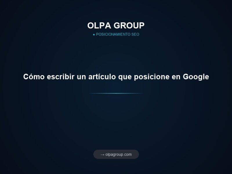 Cómo escribir un artículo que posicione en Google