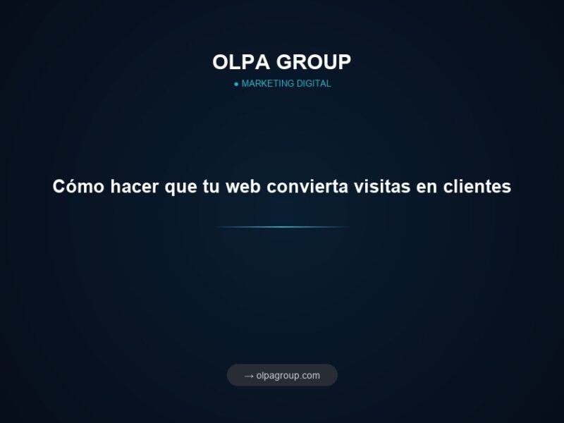 Cómo hacer que tu web convierta visitas en clientes