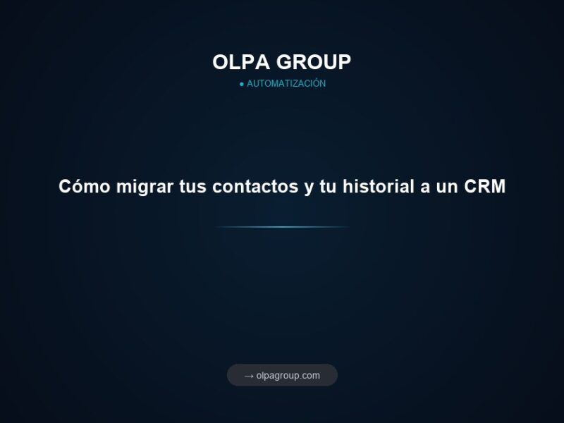 Cómo migrar tus contactos y tu historial a un CRM