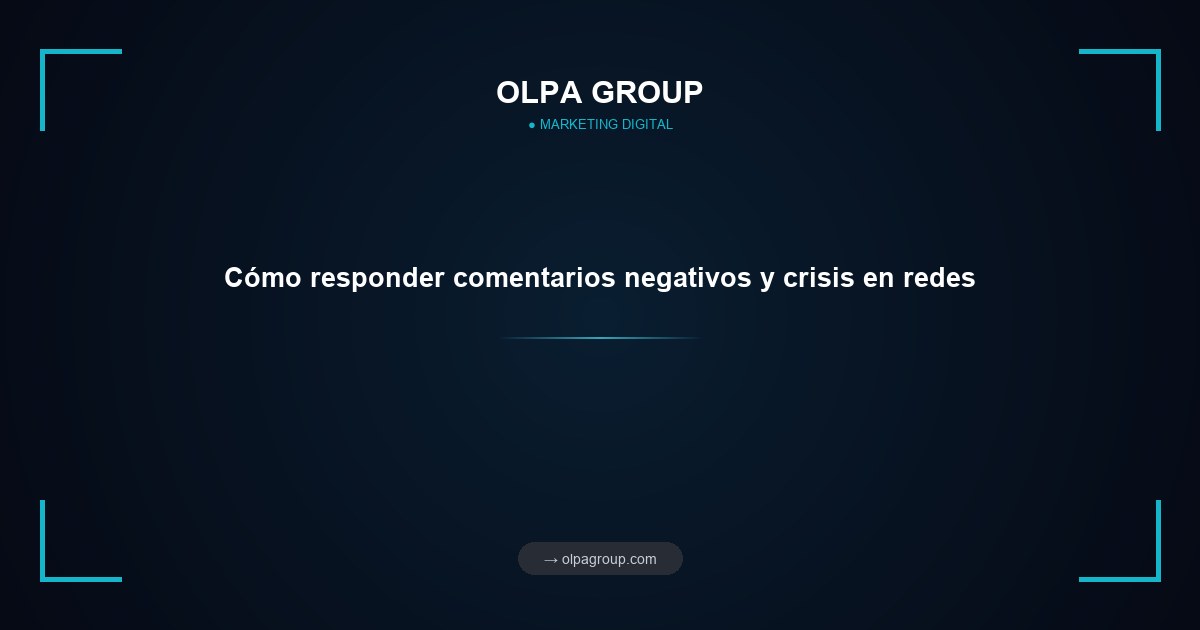 Cómo responder comentarios negativos y crisis en redes