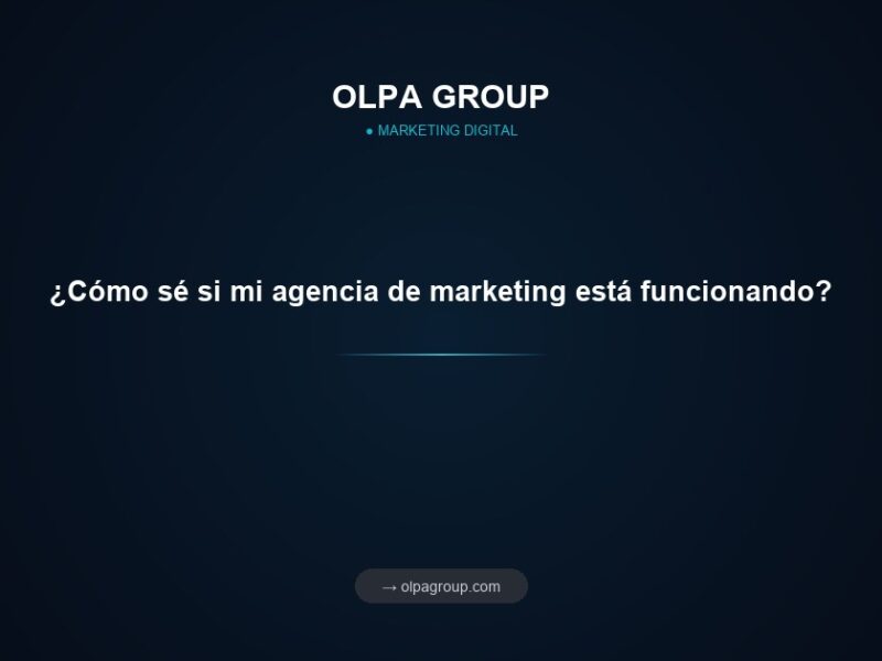 ¿Cómo sé si mi agencia de marketing está funcionando?