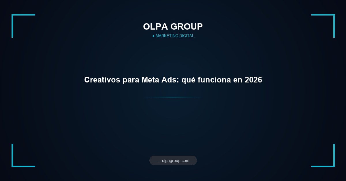 Creativos para Meta Ads: qué funciona en 2026