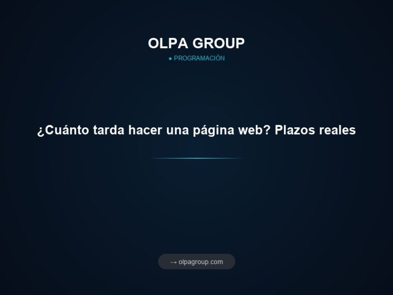 ¿Cuánto tarda hacer una página web? Plazos reales