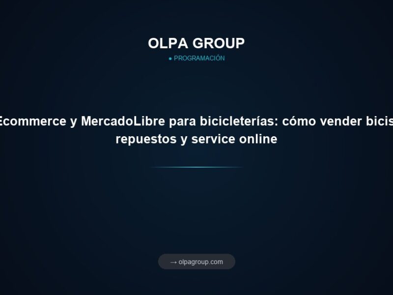 Ecommerce y MercadoLibre para bicicleterías: cómo vender bicis, repuestos y service online
