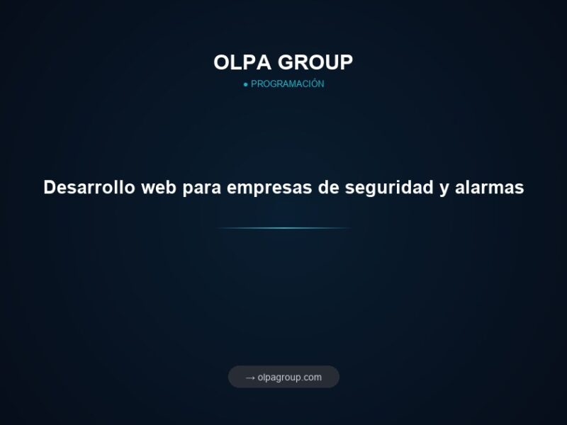 Desarrollo web para empresas de seguridad y alarmas
