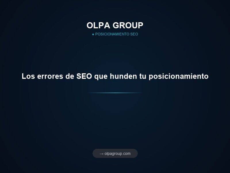 Los errores de SEO que hunden tu posicionamiento