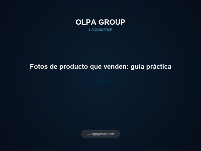 Fotos de producto que venden: guía práctica
