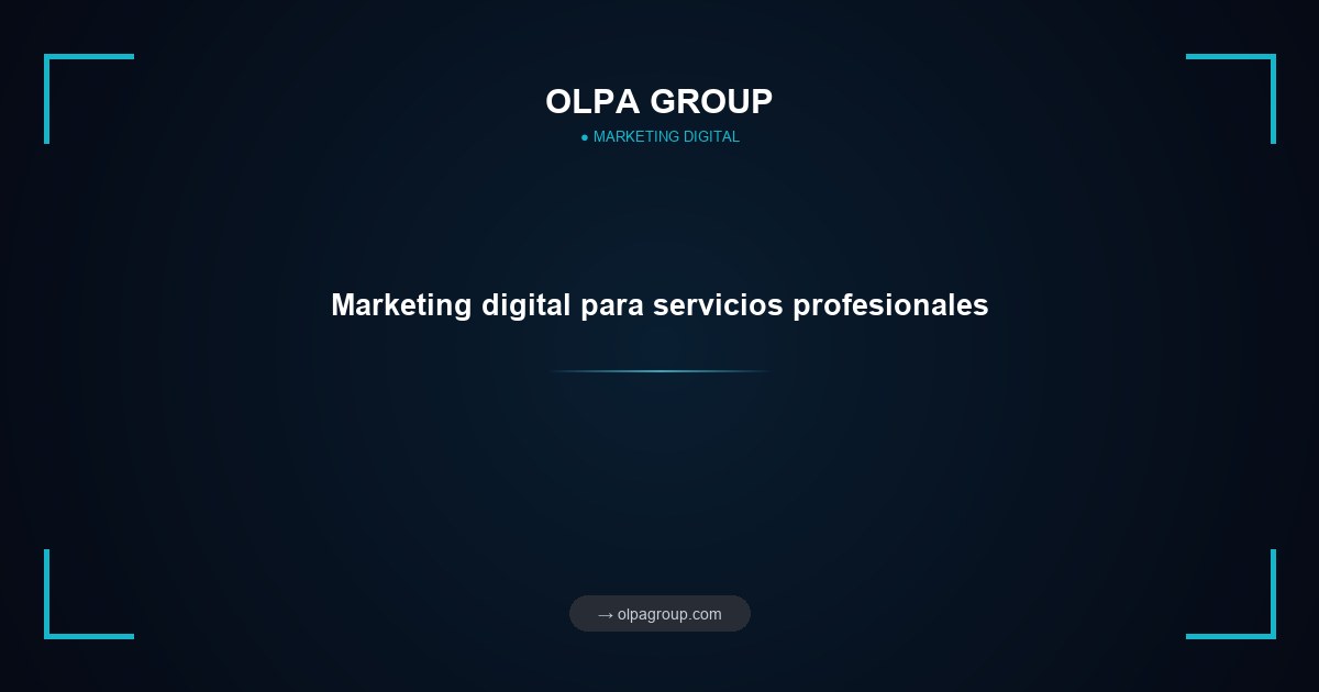 Marketing digital para servicios profesionales