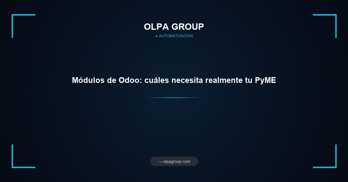 Módulos de Odoo: cuáles necesita realmente tu PyME