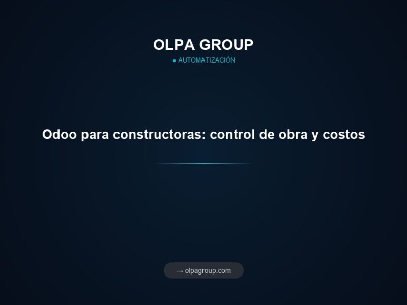 Odoo para constructoras: control de obra y costos