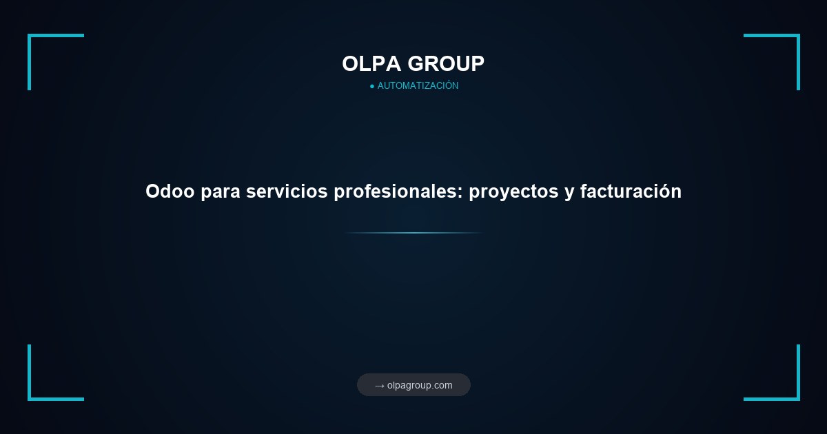 Odoo para servicios profesionales: proyectos y facturación