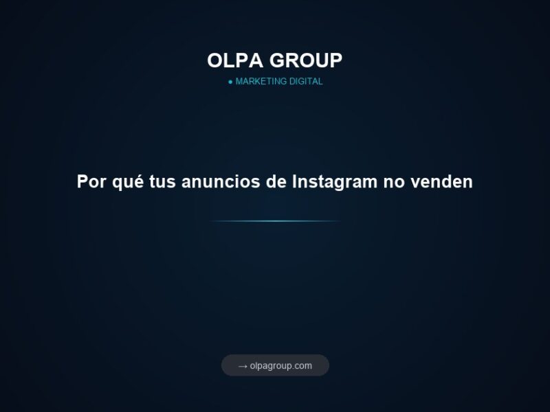 Por qué tus anuncios de Instagram no venden