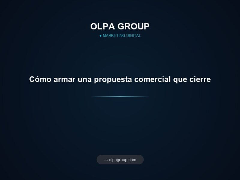 Cómo armar una propuesta comercial que cierre