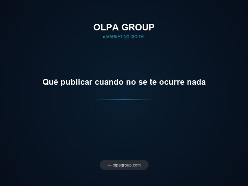 Qué publicar cuando no se te ocurre nada