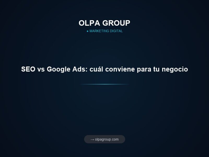 SEO vs Google Ads: cuál conviene para tu negocio
