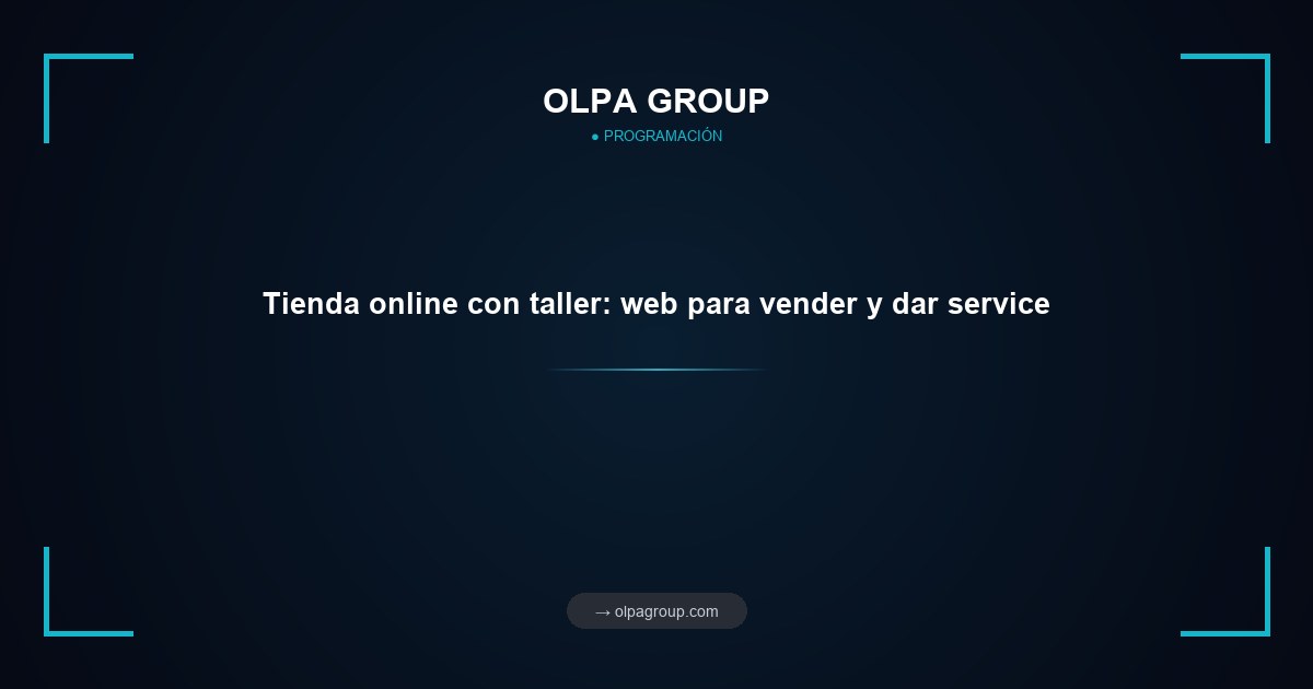 Tienda online con taller: web para vender y dar service