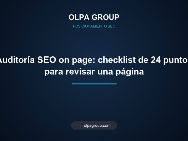Auditoría SEO on page: checklist de 24 puntos para revisar una página