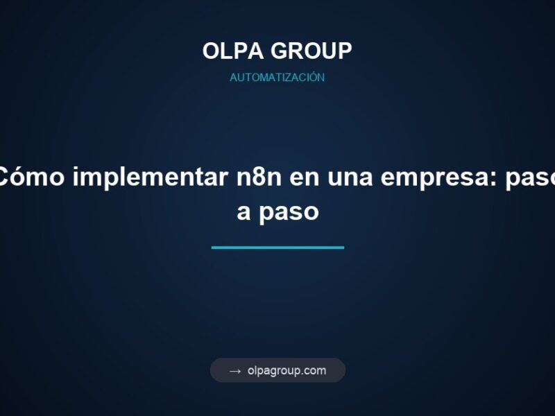 Cómo implementar n8n en una empresa: paso a paso