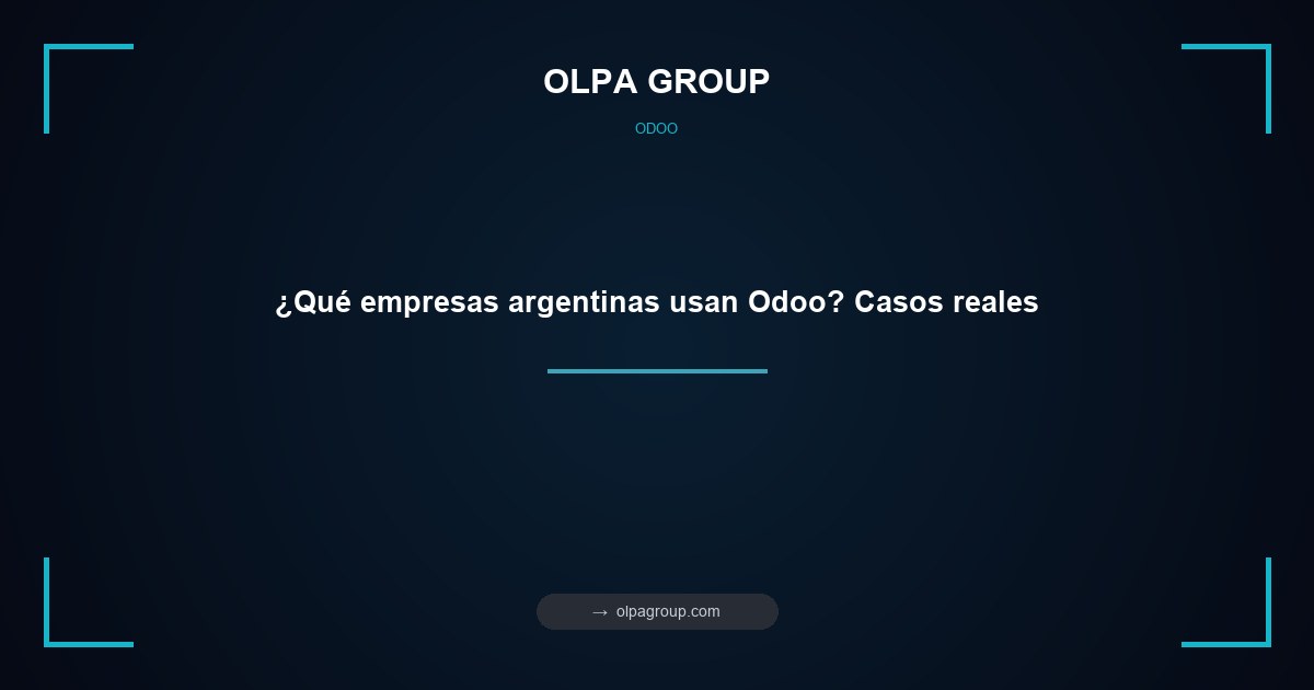 ¿Qué empresas argentinas usan Odoo? Casos reales
