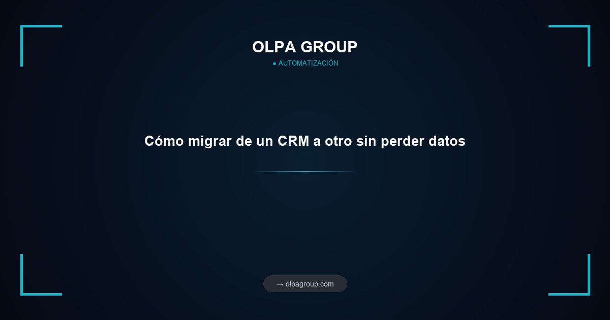Cómo migrar de un CRM a otro sin perder datos
