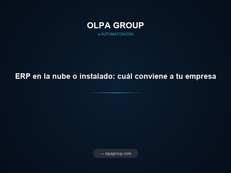ERP en la nube o instalado: cuál conviene a tu empresa